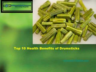 Top 10 health benefits of drumsticks