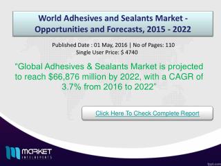 Strategic Analysis on World Adhesives and Sealants Market 2022