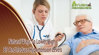 Natural Ways To Lower High BP And Reduce Hypertension Levels