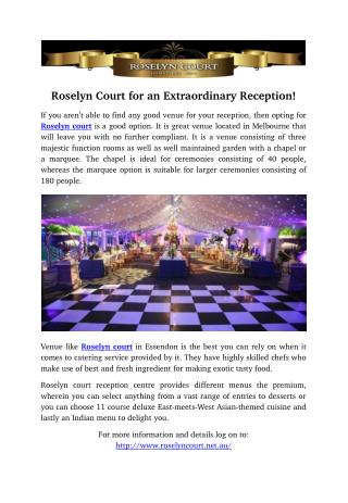 Roselyn Court for an Extraordinary Reception!