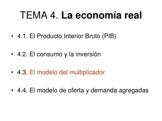 TEMA 4. La economía real