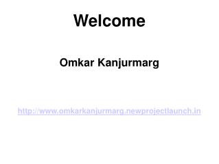 Omkar Kanjurmarg Mumbai New Project Launch