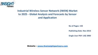 New study: Industrial Wireless Sensor Network (IWSN) Market Trends, Business Strategies and Opportunities 2025– The Insi