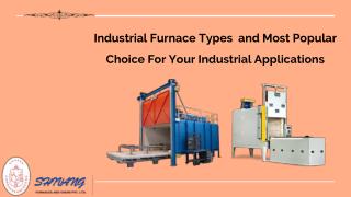 Industrial furnace manufacturers – Most popular choice for your industrial applications