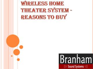 Wireless Home Theater System - Reasons to Buy