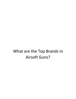 What are the Top Brands in Airsoft Guns