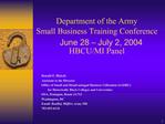 Department of the Army Small Business Training Conference June 28 July 2, 2004 HBCU
