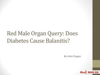 Red Male Organ Query: Does Diabetes Cause Balanitis?