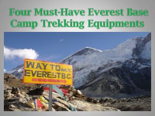 Four Must-Have Everest Base Camp Trekking Equipments