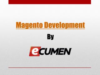 Ecumen – Magento Development Company in Ahmedabad