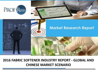 Fabric Softener Industry, 2011-2021 Market Research