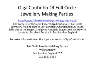 Olga Coutinho Of Full Circle Jewellery Making Parties