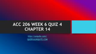 ACC 206 WEEK 6 QUIZ 4 CHAPTER 14