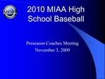 2010 MIAA High School Baseball