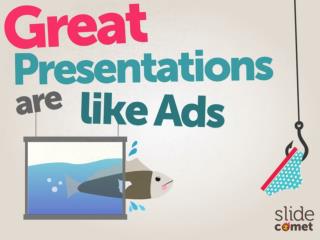 Great Presentations Are Like Ads by @slidecomet @itseugenec @kaixinspeaking