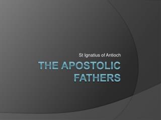 The apostolic Fathers