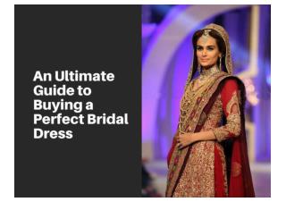 An Ultimate Guide to Buying a Perfect Bridal Dress