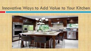 Smart Ways to Add Value to Your Kitchen