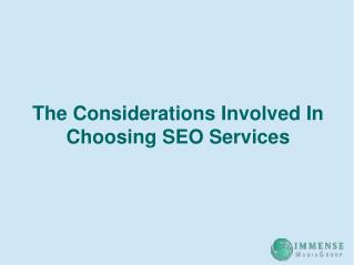 The Considerations Involved In Choosing SEO Services
