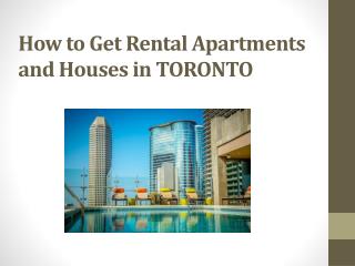 How to Get Rental Apartments and House in Toronto