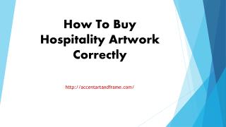 How To Buy Hospitality Artwork Correctly