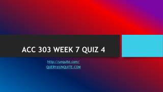 ACC 303 WEEK 7 QUIZ 4