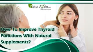 How To Improve Thyroid Functions With Natural Supplements?