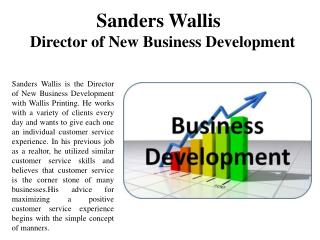 Sanders Wallis-Director of New Business Development