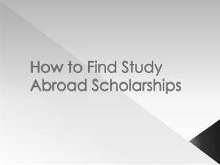 How to Find Study Abroad Scholarships