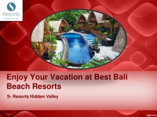 Enjoy Your Vacation at Best Bali Beach Resorts