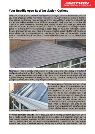 A great deal of property proprietors use today to insulated roofing their home