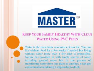 Keep Your Family Healthy With Clean Water Using PVC Pipes