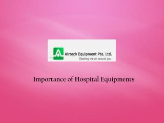 Importance of Medical Equipments