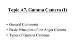 Topic A7. Gamma Camera I