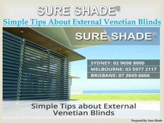 Simple Tips about External Venetian Blinds by Sure Shade