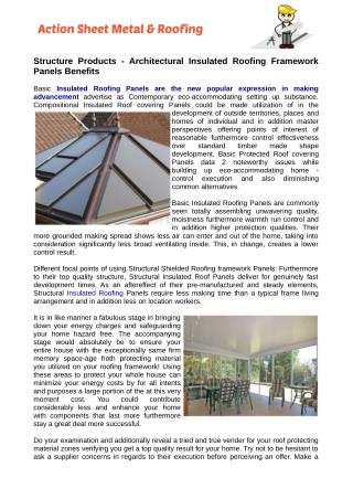 Essential Insulated Roofing Panels are normally observed absolutely amassing immovable quality