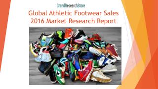 Global Athletic Footwear Sales 2016 Market Research Report
