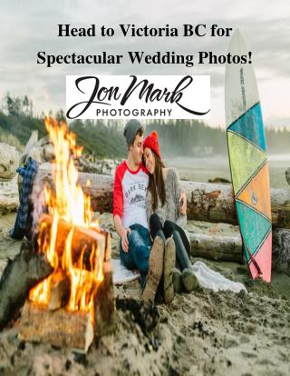 Head to Victoria BC for Spectacular Wedding Photos!