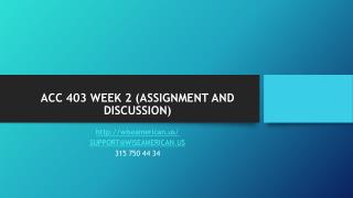 ACC 403 WEEK 2 (ASSIGNMENT AND DISCUSSION)