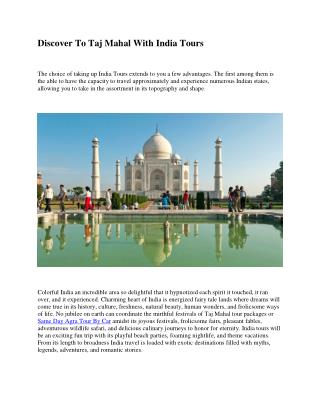 Discover To Taj Mahal With India Tours