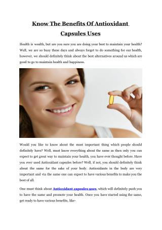 Know The Benefits Of Antioxidant Capsules Uses