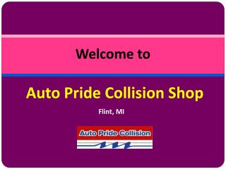 Find Quality Auto Body Repair Shop in Flint MI