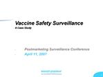 Postmarketing Surveillance Conference April 11, 2007