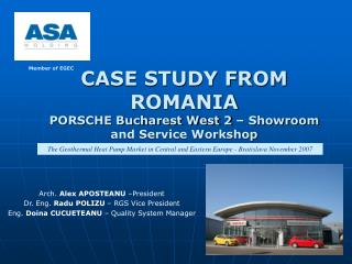 CASE STUDY FROM ROMANIA PORSCHE Bucharest West 2 – Showroom and Service Workshop