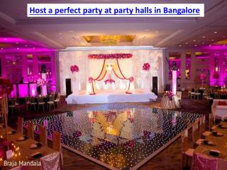 Host a perfect party at party halls in Bangalore