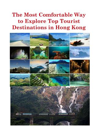 The Most Comfortable Way to Explore Top Tourist Destinations in Hong Kong
