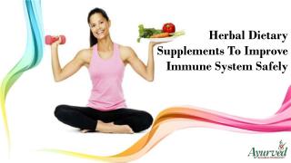 Herbal Dietary Supplements To Improve Immune System Safely