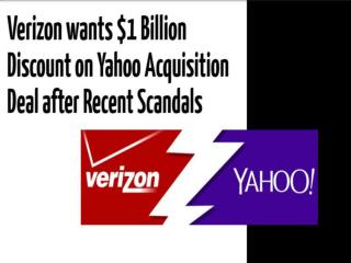 Verizon wants $1 Billion Discount on Yahoo Acquisition Deal after Recent Scandals | CR Risk Advisory