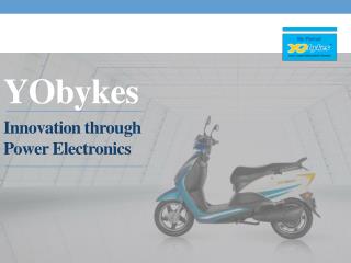 YObykes - Innovation through power electronics!