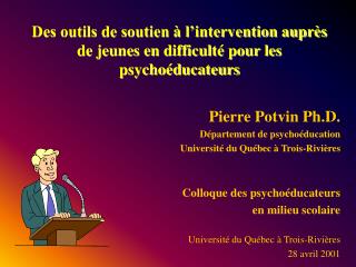 Des outils de soutien à l’intervention auprès de jeunes en difficulté pour les psychoéducateurs